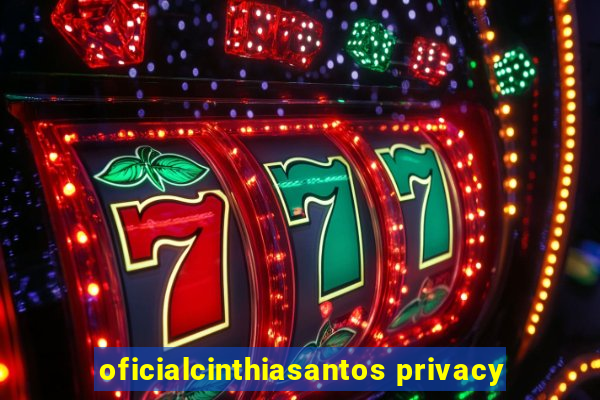 oficialcinthiasantos privacy